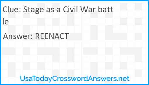 Stage as a Civil War battle Answer