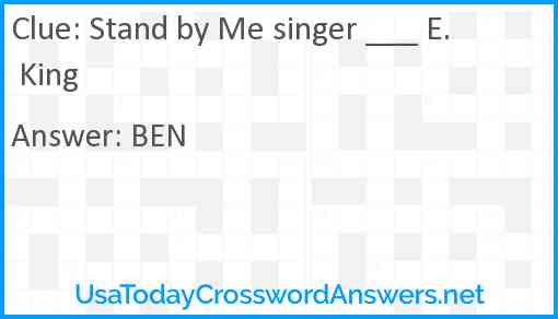 Stand by Me singer ___ E. King Answer