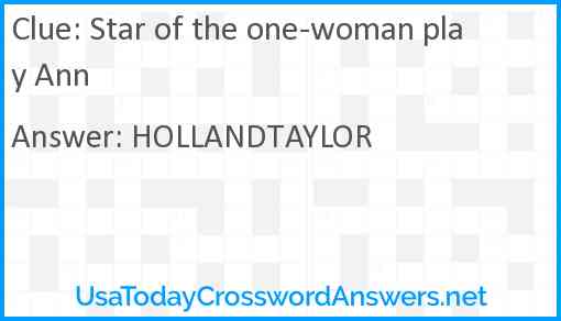 Star of the one-woman play Ann Answer