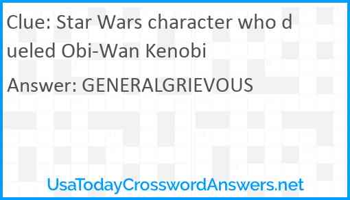 Star Wars character who dueled Obi-Wan Kenobi Answer