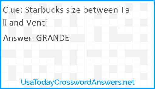 Starbucks size between Tall and Venti Answer