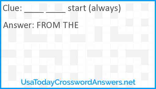 ____ ____ start (always) Answer