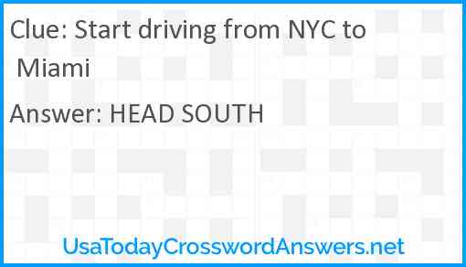 Start driving from NYC to Miami Answer
