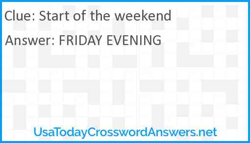 Start of the weekend Answer