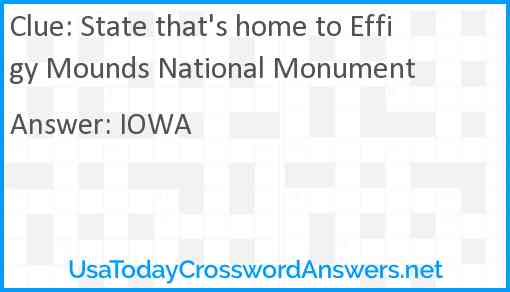State that's home to Effigy Mounds National Monument Answer