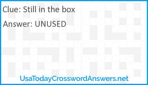 Still in the box Answer