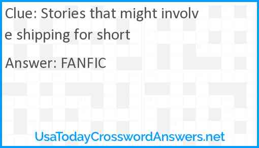 Stories that might involve shipping for short Answer