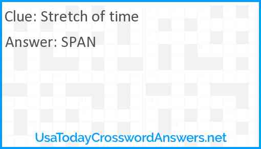 Stretch of time Answer