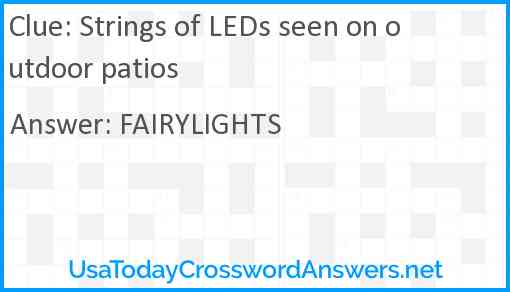 Strings of LEDs seen on outdoor patios Answer