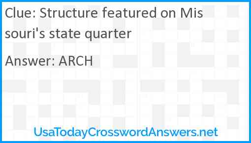 Structure featured on Missouri's state quarter Answer
