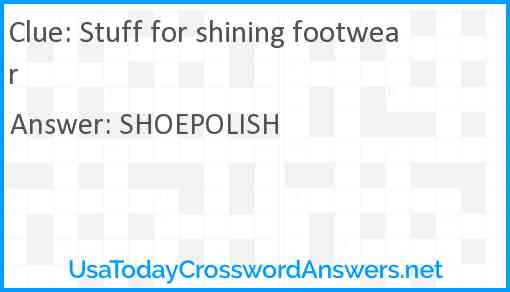 Stuff for shining footwear Answer