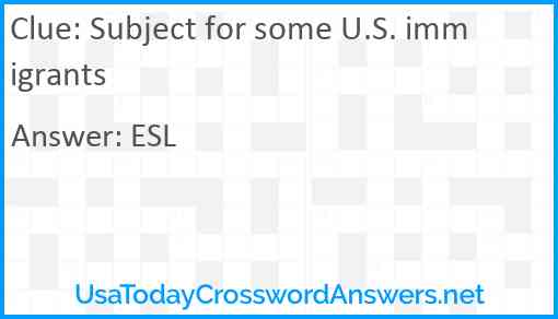 Subject for some U.S. immigrants Answer