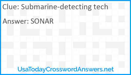 Submarine-detecting tech Answer
