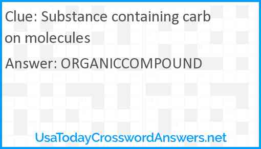Substance containing carbon molecules Answer