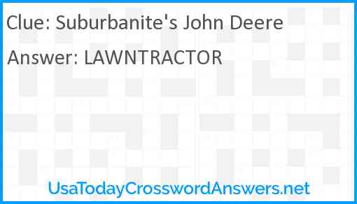 Suburbanite's John Deere Answer