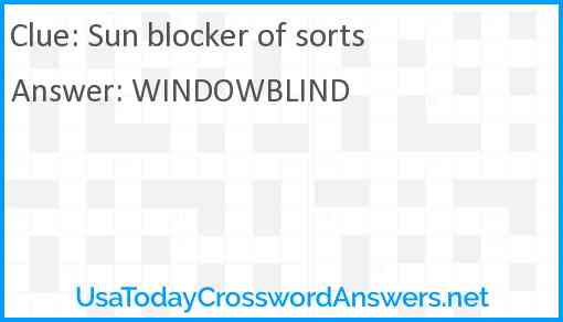 Sun blocker of sorts Answer