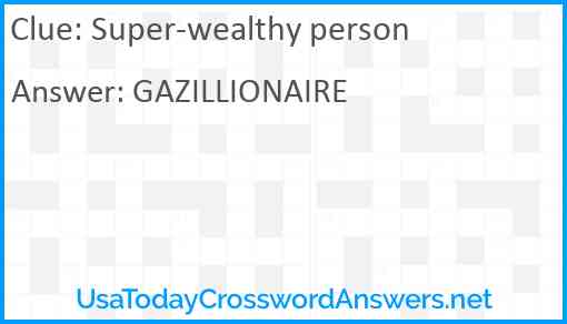 Super-wealthy person Answer