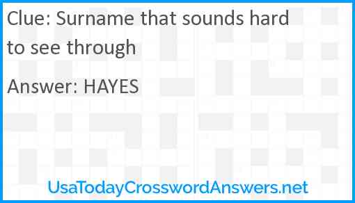 Surname that sounds hard to see through Answer