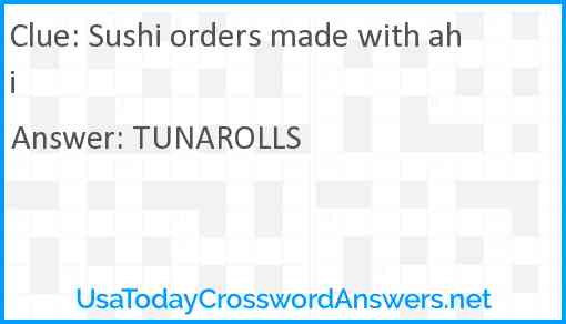 Sushi orders made with ahi Answer