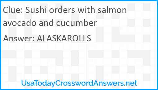 Sushi orders with salmon avocado and cucumber Answer