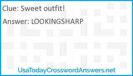 Sweet outfit! Answer