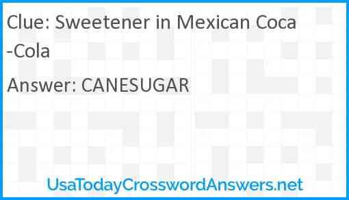 Sweetener in Mexican Coca-Cola Answer