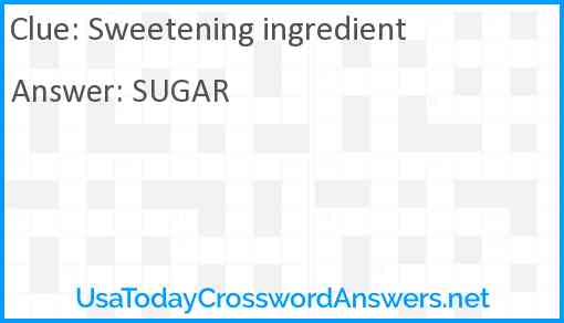 Sweetening ingredient Answer