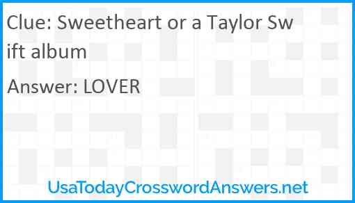 Sweetheart or a Taylor Swift album Answer