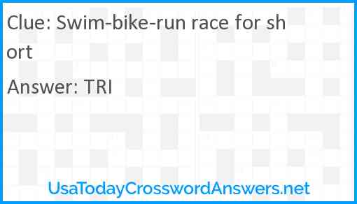 Swim-bike-run race for short Answer