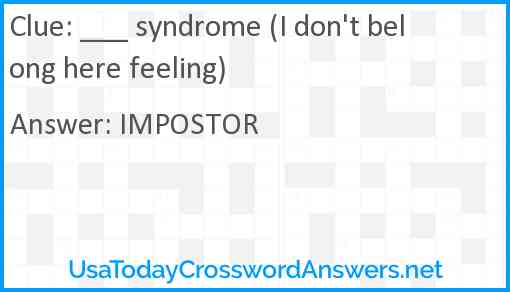 ___ syndrome (I don't belong here feeling) Answer