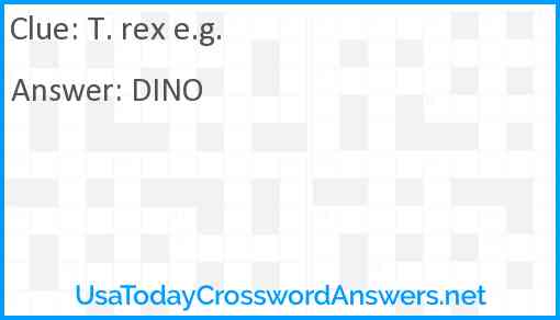 T. rex e.g. Answer