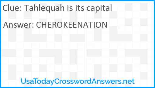 Tahlequah is its capital Answer
