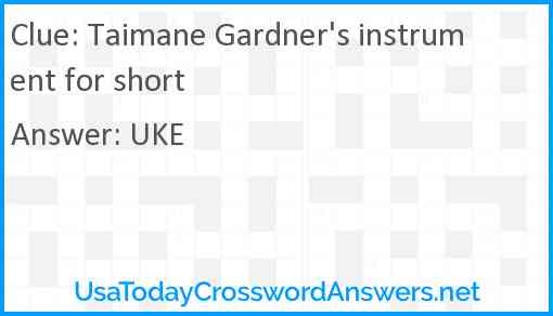 Taimane Gardner's instrument for short Answer
