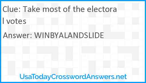Take most of the electoral votes Answer