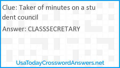 Taker of minutes on a student council Answer