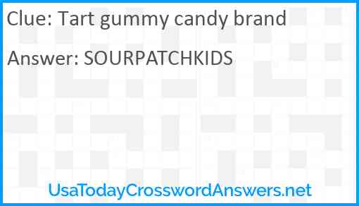 Tart gummy candy brand Answer