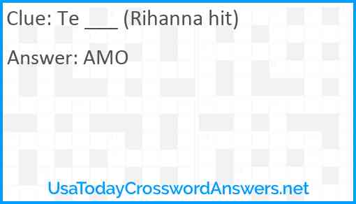 Te ___ (Rihanna hit) Answer