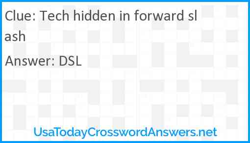 Tech hidden in forward slash Answer