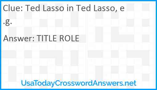 Ted Lasso in Ted Lasso, e.g. Answer
