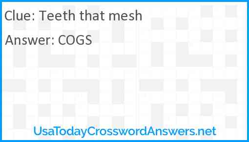 Teeth that mesh Answer