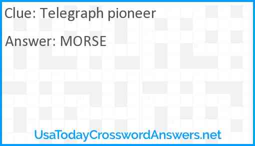 Telegraph pioneer Answer
