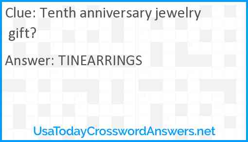 Tenth anniversary jewelry gift? Answer