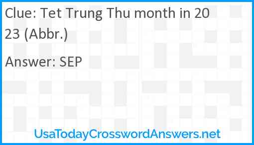 Tet Trung Thu month in 2023 (Abbr.) Answer
