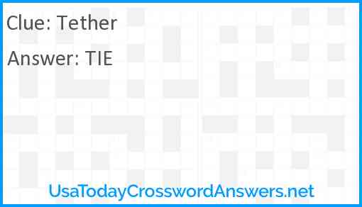 Tether Answer