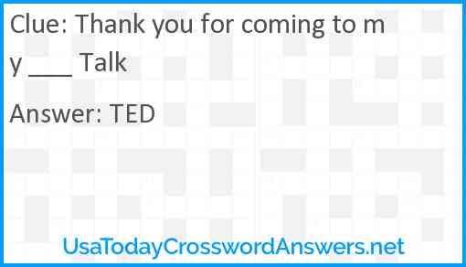 Thank you for coming to my ___ Talk Answer