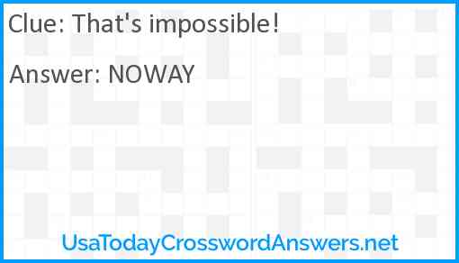 That's impossible! Answer