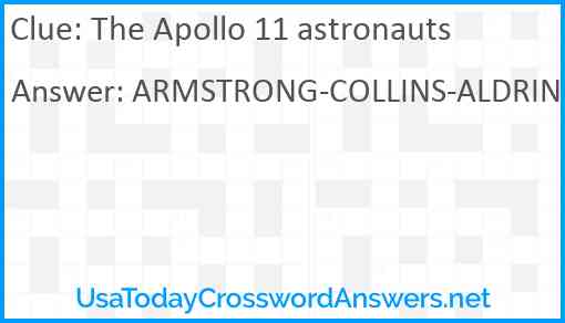 The Apollo 11 astronauts Answer