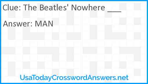 The Beatles' Nowhere ___ Answer