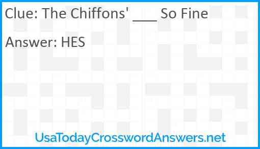 The Chiffons' ___ So Fine Answer