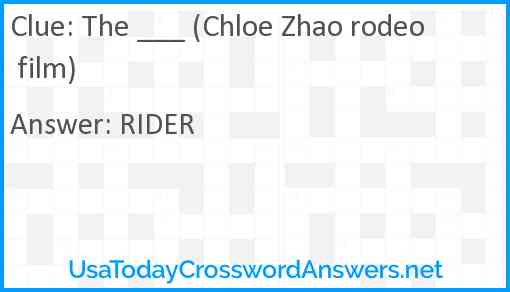 The ___ (Chloe Zhao rodeo film) Answer